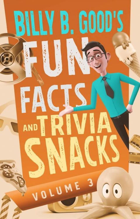 Billy B. Good's Fun Facts and Trivia Snacks(Kobo/電子書)