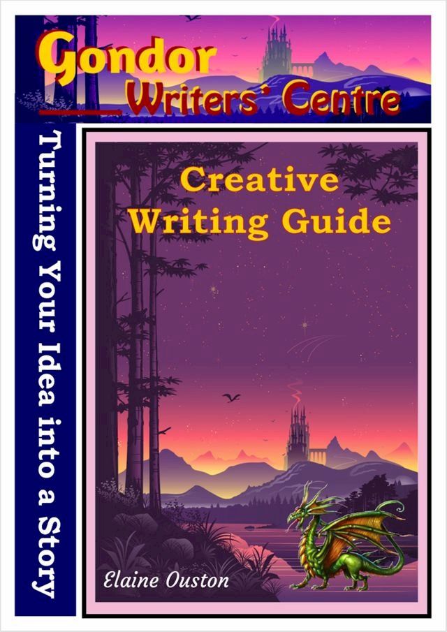  Creative Writing Guide: Turning You Idea into a Story(Kobo/電子書)