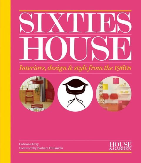 House & Garden Sixties House(Kobo/電子書)