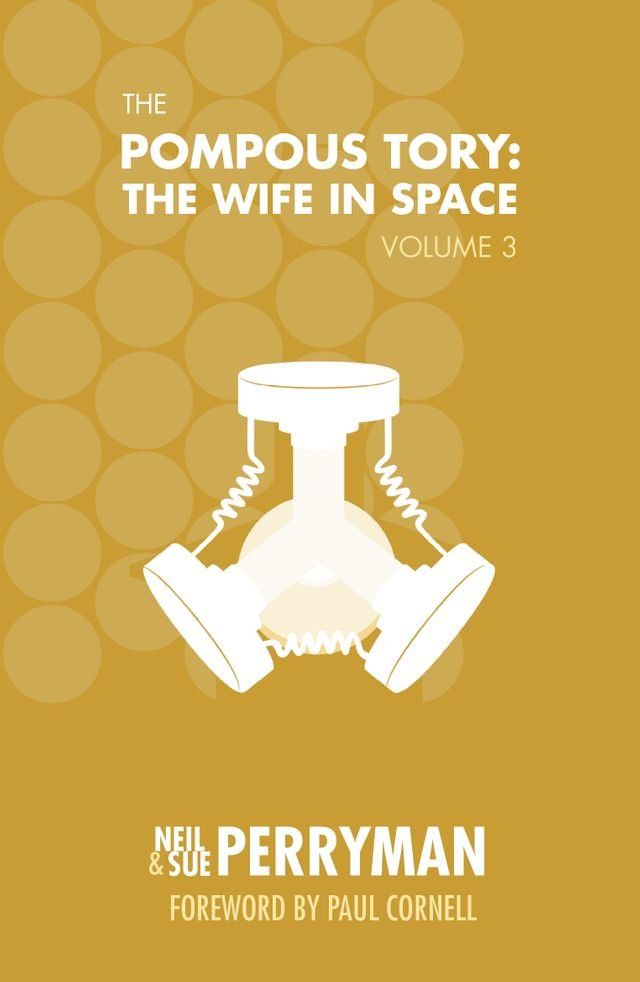  The Pompous Tory: The Wife in Space Volume 3(Kobo/電子書)