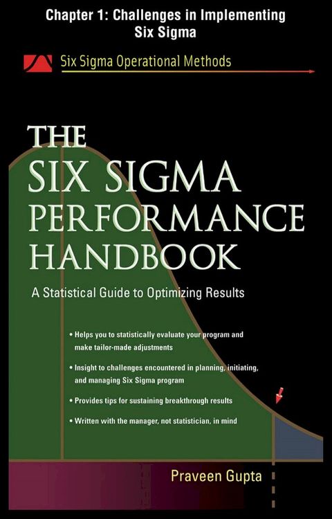 The Six Sigma Performance Handbook, Chapter 1 - Challenges in Implementing Six Sigma(Kobo/電子書)