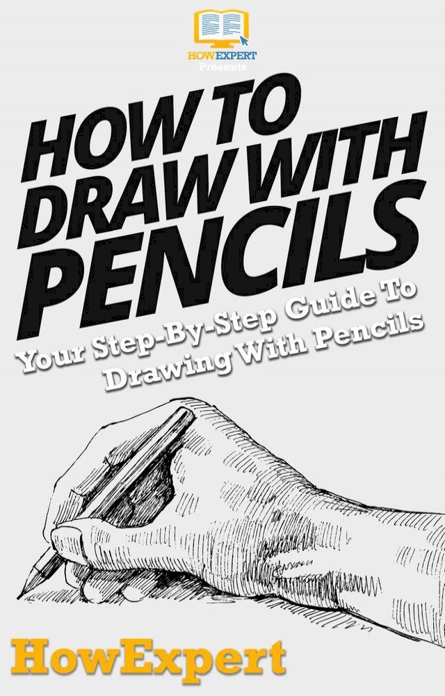  How To Draw With Pencils(Kobo/電子書)