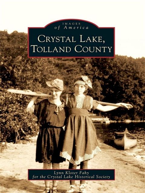 Crystal Lake, Tolland County(Kobo/電子書)