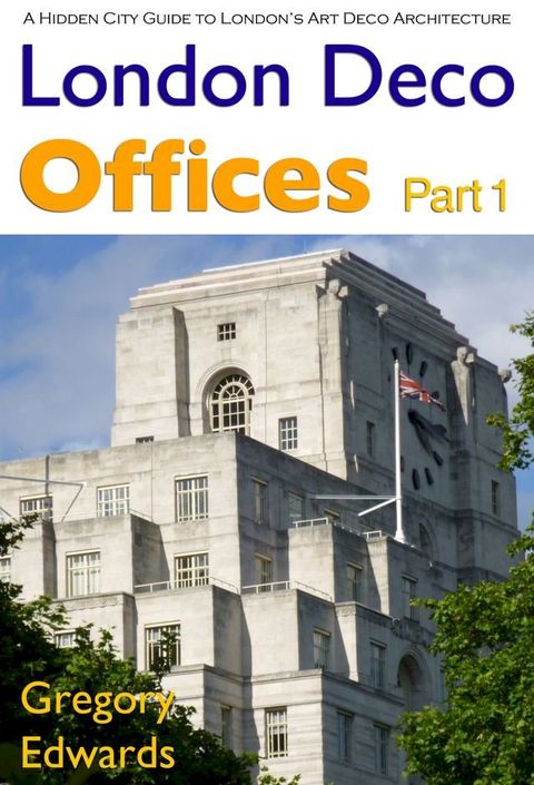 London Deco: Offices Part 1(Kobo/電子書)