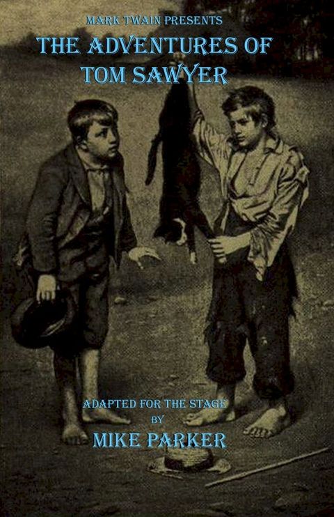 Mark Twain Presents: The Adventures of Tom Sawyer(Kobo/電子書)