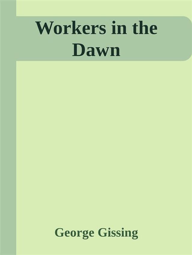  Workers in the Dawn(Kobo/電子書)