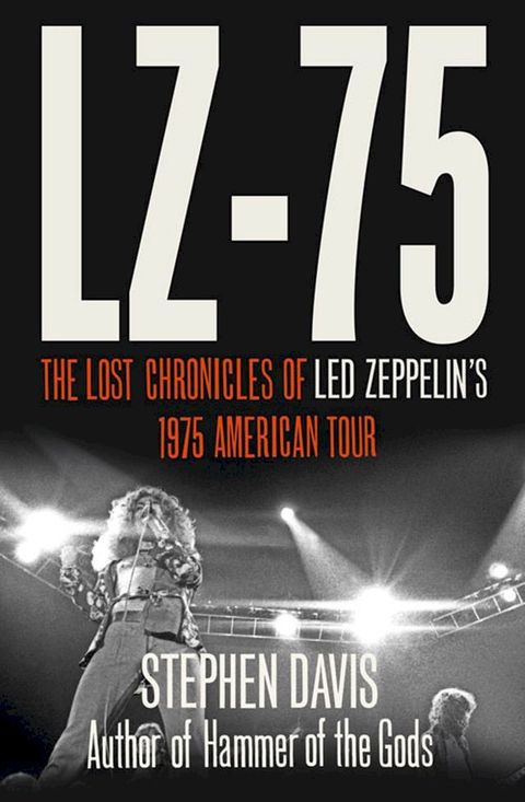 LZ-’75: Across America with Led Zeppelin(Kobo/電子書)