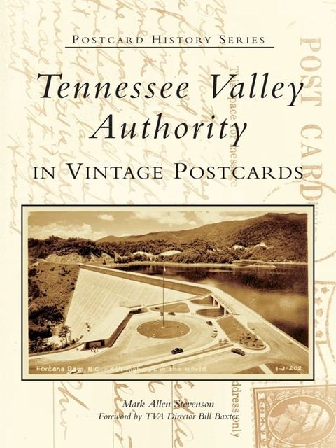 Tennessee Valley Authority in Vintage Postcards(Kobo/電子書)