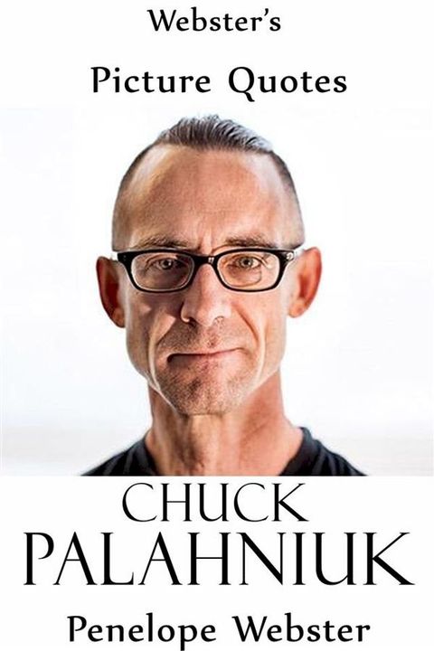 Webster's Chuck Palahniuk Picture Quotes(Kobo/電子書)