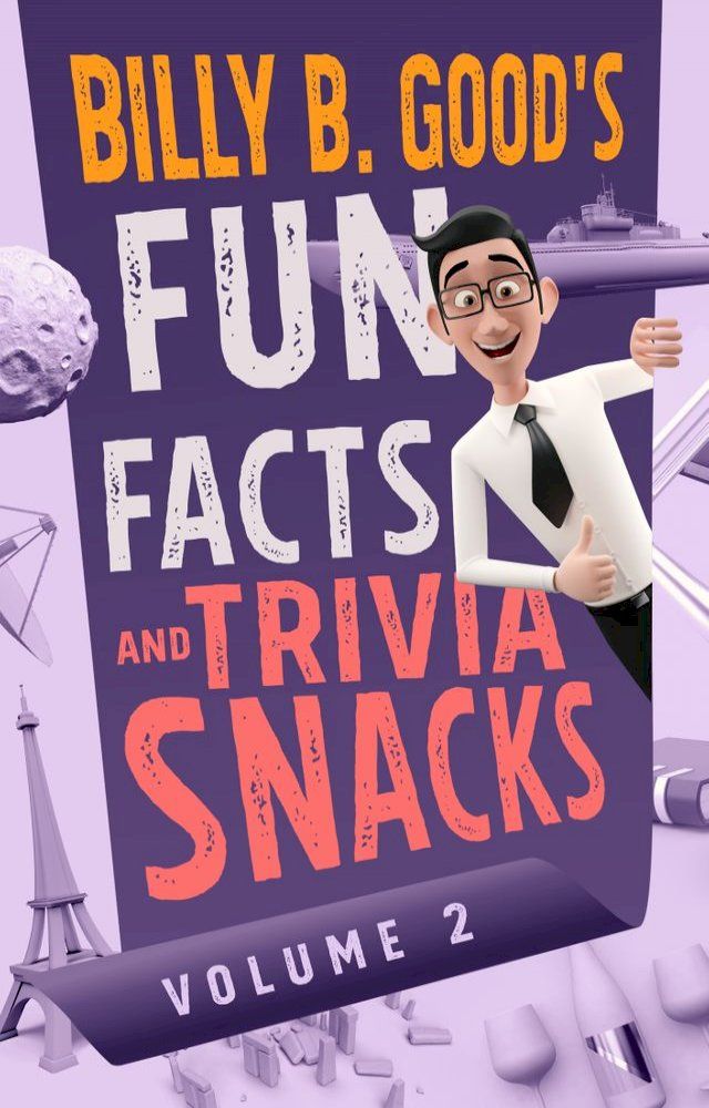  Billy B. Good's Fun Facts and Trivia Snacks(Kobo/電子書)