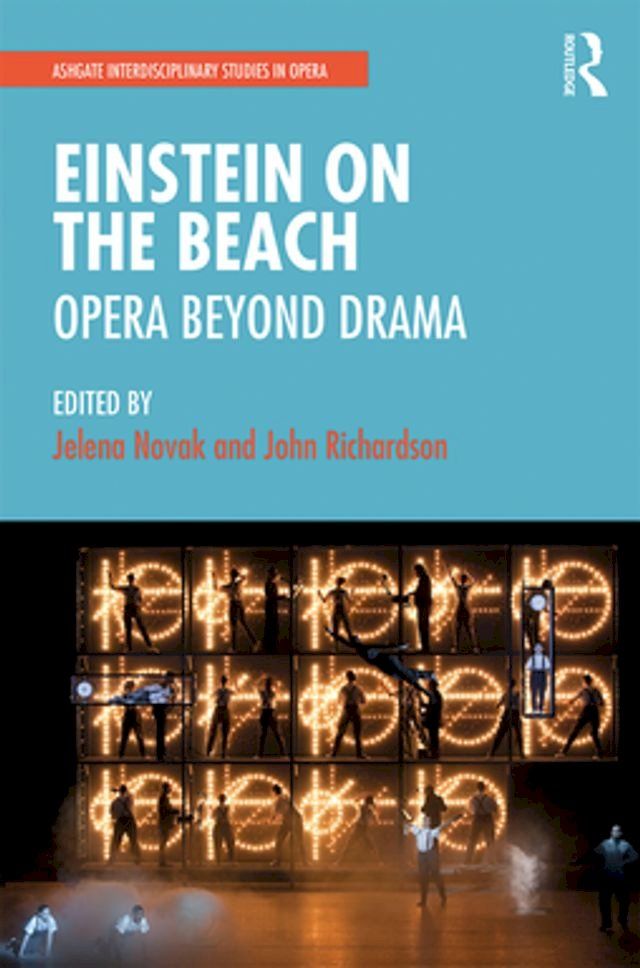  Einstein on the Beach: Opera beyond Drama(Kobo/電子書)