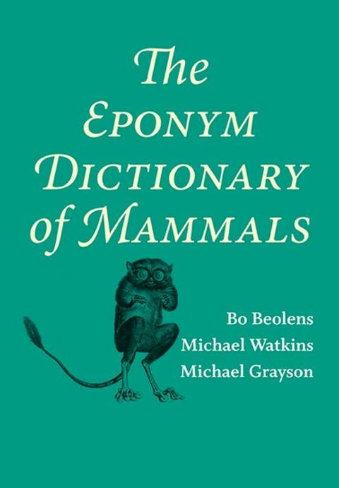 The Eponym Dictionary of Mammals(Kobo/電子書)