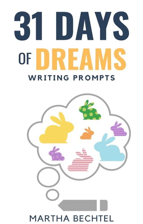 31 Days of Dreams (Writing Prompts)(Kobo/電子書)