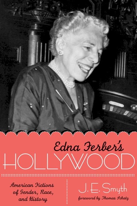 Edna Ferber's Hollywood(Kobo/電子書)