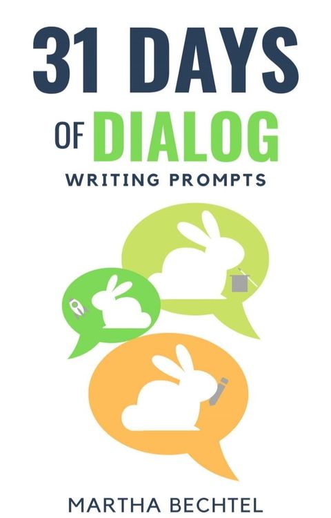 31 Days of Dialog (Writing Prompts)(Kobo/電子書)