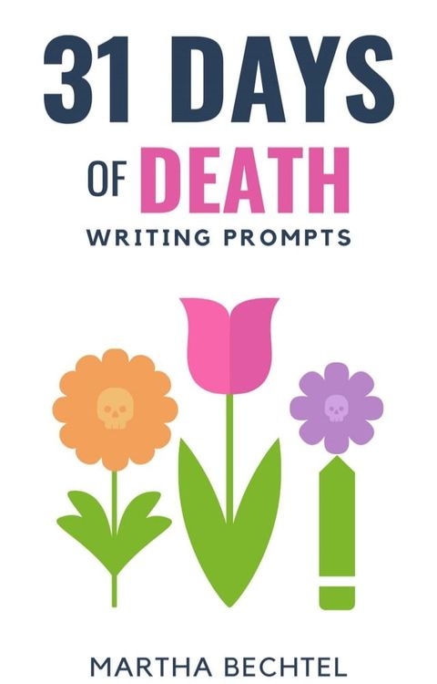 31 Days of Death (Writing Prompts)(Kobo/電子書)