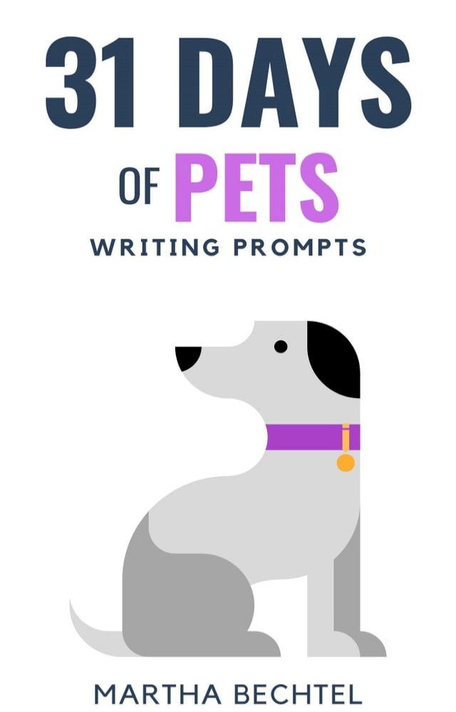  31 Days of Pets (Writing Prompts)(Kobo/電子書)