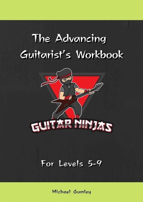 The Advancing Guitarist's Workbook(Kobo/電子書)