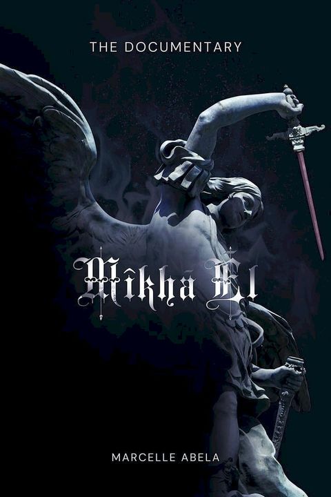 Mikha'El - The Documentary(Kobo/電子書)