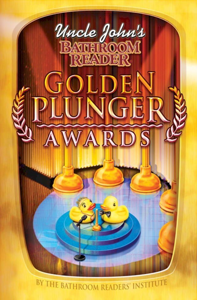  Uncle John's Bathroom Reader Golden Plunger Awards(Kobo/電子書)