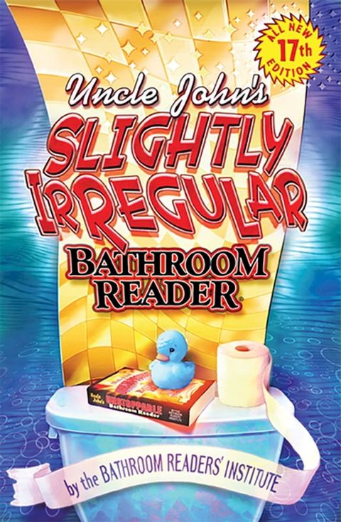 Uncle John's Slightly Irregular Bathroom Reader(Kobo/電子書)