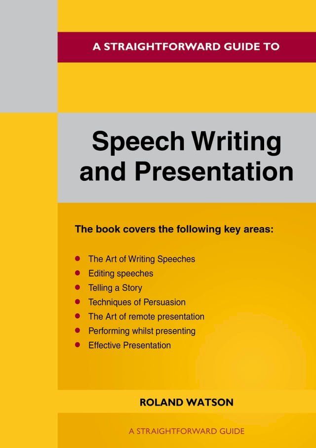  A Straightforward Guide to Speech Writing and Presentation(Kobo/電子書)