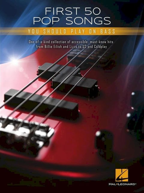 First 50 Pop Songs You Should Play on Bass(Kobo/電子書)