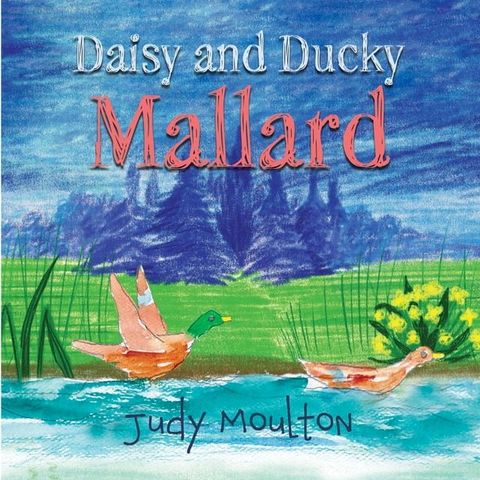 Daisy and Ducky Mallard(Kobo/電子書)