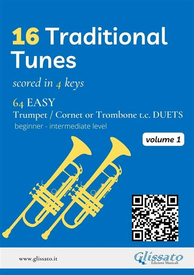  16 Traditional Tunes - 64 easy Trumpet/Cornet or Trombone t.c. duets (Vol.1)(Kobo/電子書)