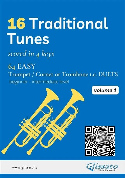 16 Traditional Tunes - 64 easy Trumpet/Cornet or Trombone t.c. duets (Vol.1)(Kobo/電子書)