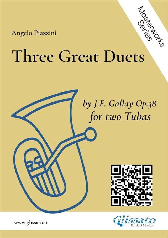  Three Great Duets by J.F. Gallay op.38 for Tuba(Kobo/電子書)