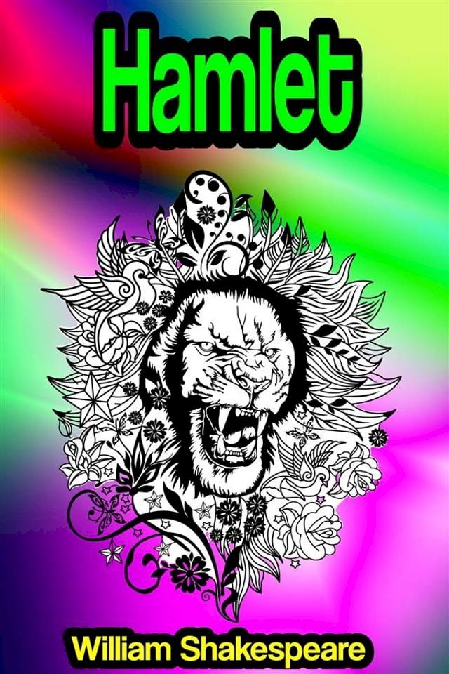  Hamlet: The Tragedy of Hamlet, Prince of Denmark(Kobo/電子書)