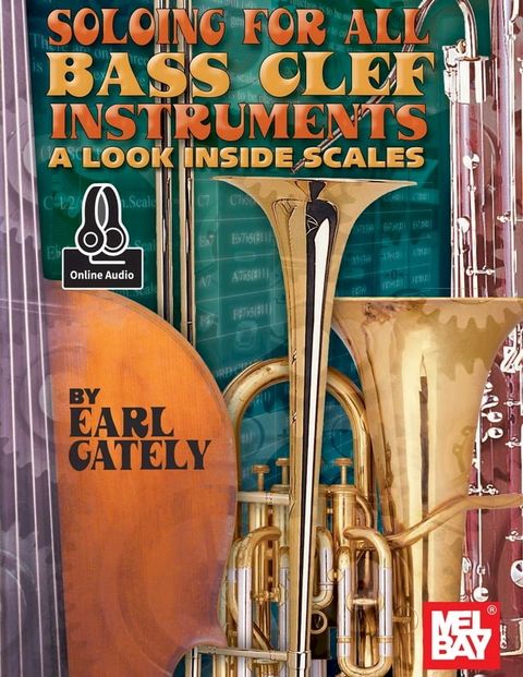 Soloing for All Bass-Clef Instruments(Kobo/電子書)