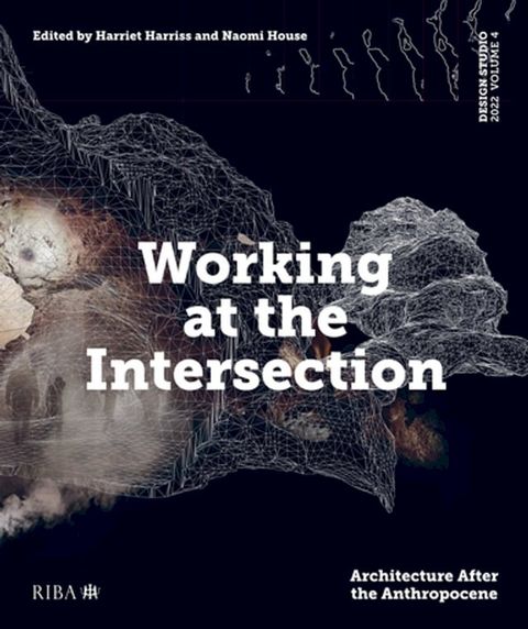 Design Studio Vol. 4: Working at the Intersection(Kobo/電子書)