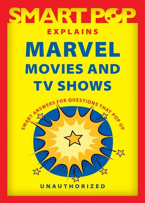 Smart Pop Explains Marvel Movies and TV Shows(Kobo/電子書)