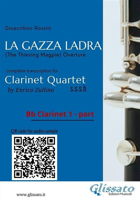 Bb Clarinet 1 part of "La Gazza Ladra" overture for Clarinet Quartet(Kobo/電子書)