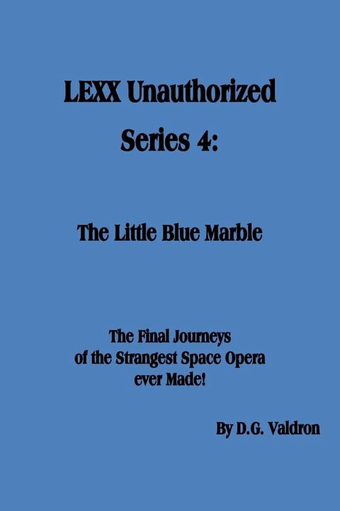 LEXX Unauthorized, Series 4(Kobo/電子書)