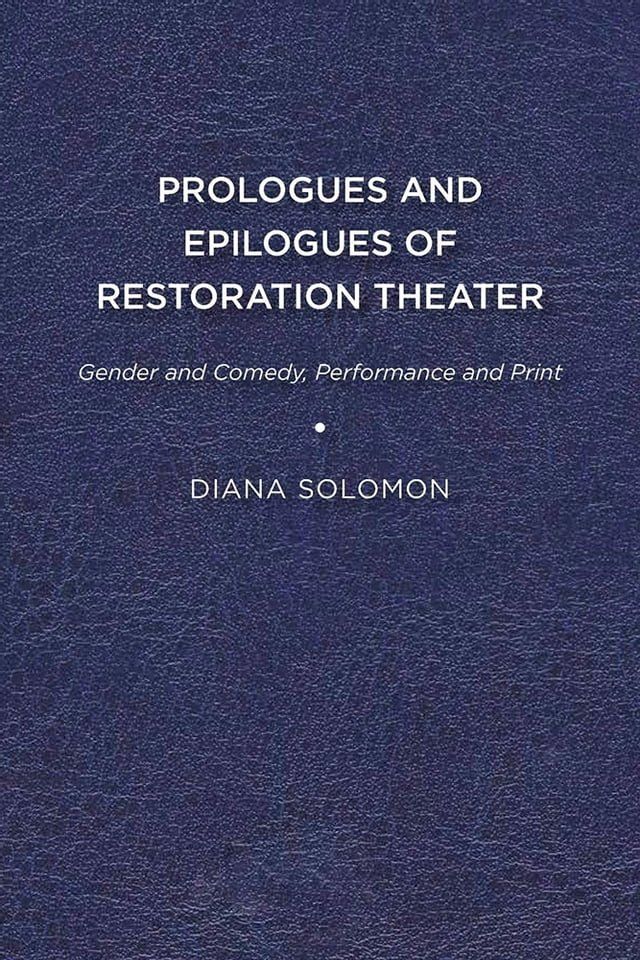  Prologues and Epilogues of Restoration Theater(Kobo/電子書)