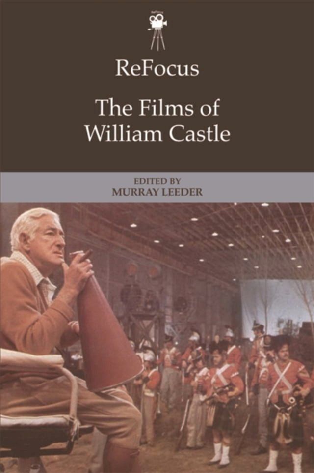  ReFocus: The Films of William Castle(Kobo/電子書)