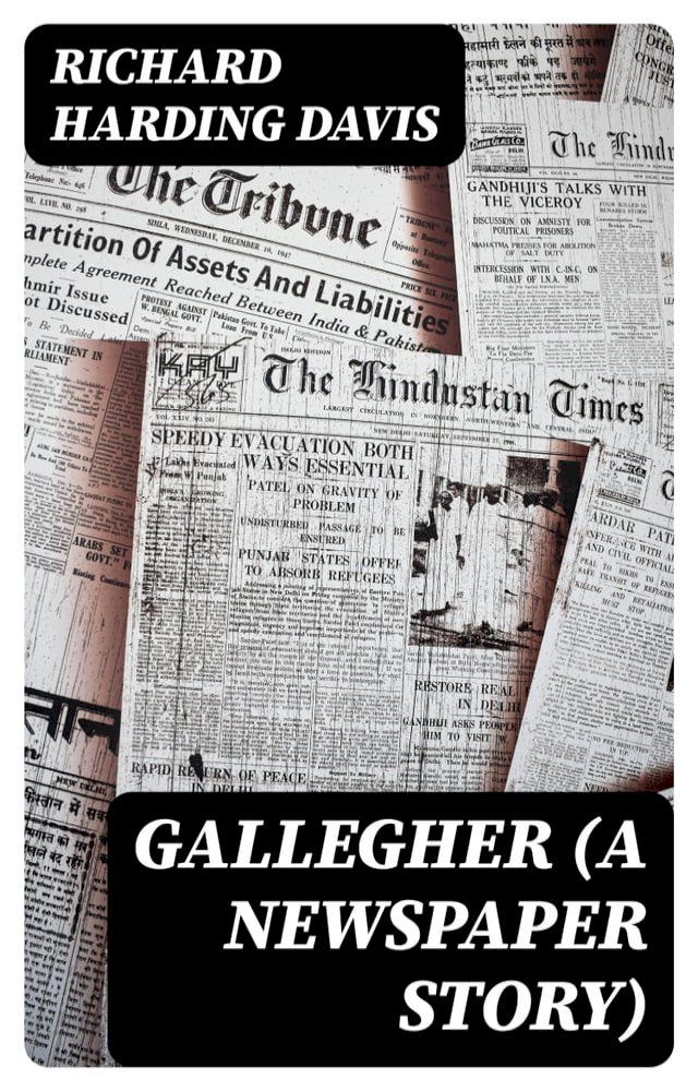  Gallegher (A Newspaper Story)(Kobo/電子書)