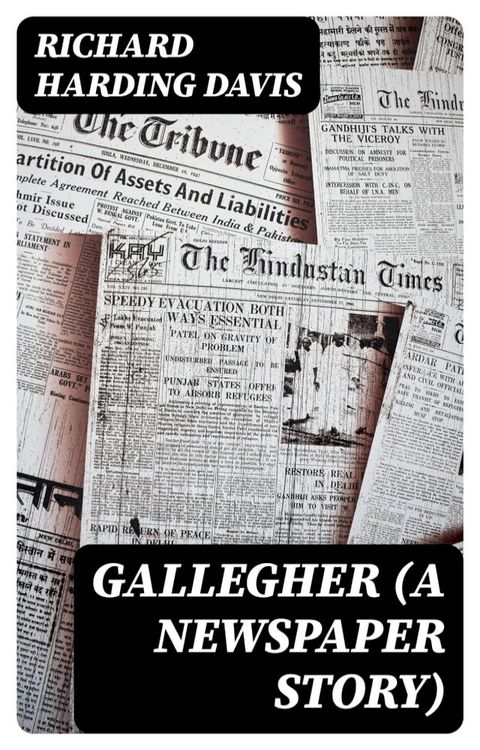 Gallegher (A Newspaper Story)(Kobo/電子書)