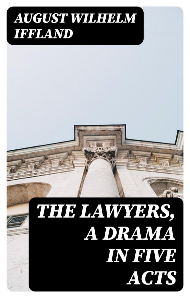  The Lawyers, A Drama in Five Acts(Kobo/電子書)