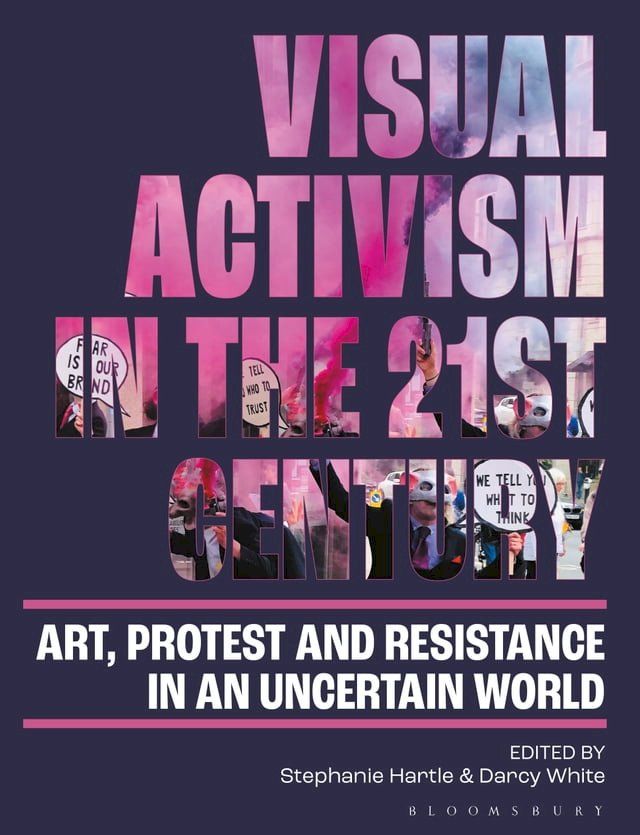  Visual Activism in the 21st Century(Kobo/電子書)