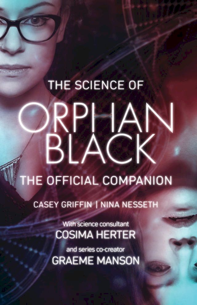  The Science of Orphan Black(Kobo/電子書)