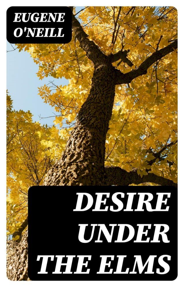  Desire Under the Elms(Kobo/電子書)