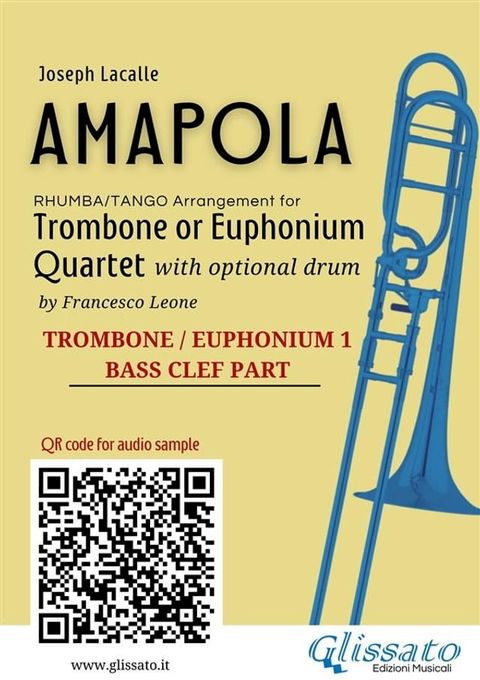 Trombone/Euphonium b.c. 1 of "Amapola" for Trombone or Euphonium Quartet(Kobo/電子書)