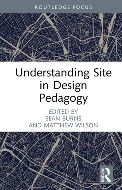 Understanding Site in Design Pedagogy(Kobo/電子書)