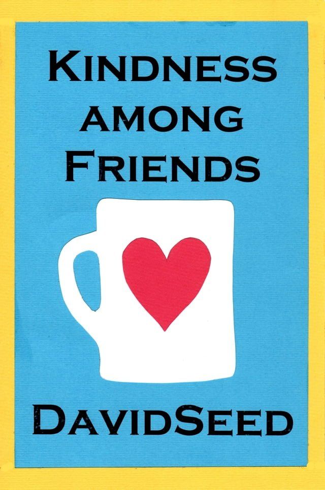  Kindness Among Friends(Kobo/電子書)