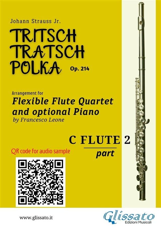  Flute 2 part of "Tritsch-Tratsch-Polka" Flute Quartet sheet music(Kobo/電子書)