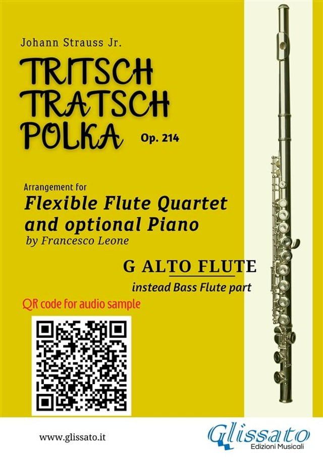  G alto flute(instead Bass Flute) part of "Tritsch-Tratsch-Polka" Flute Quartet sheet music(Kobo/電子書)